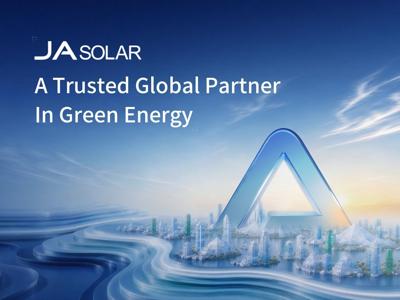 JA Solar, a Trusted Global Partner in Green Energy