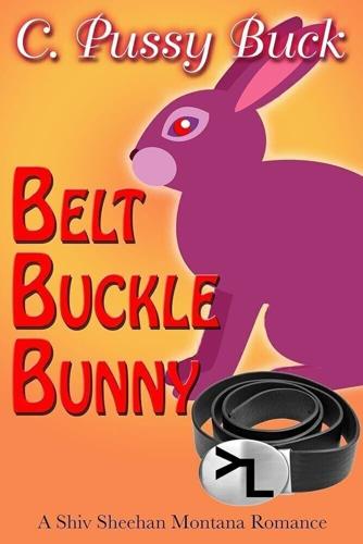 Kyle Morrow's book "Belt Buckle Bunny."