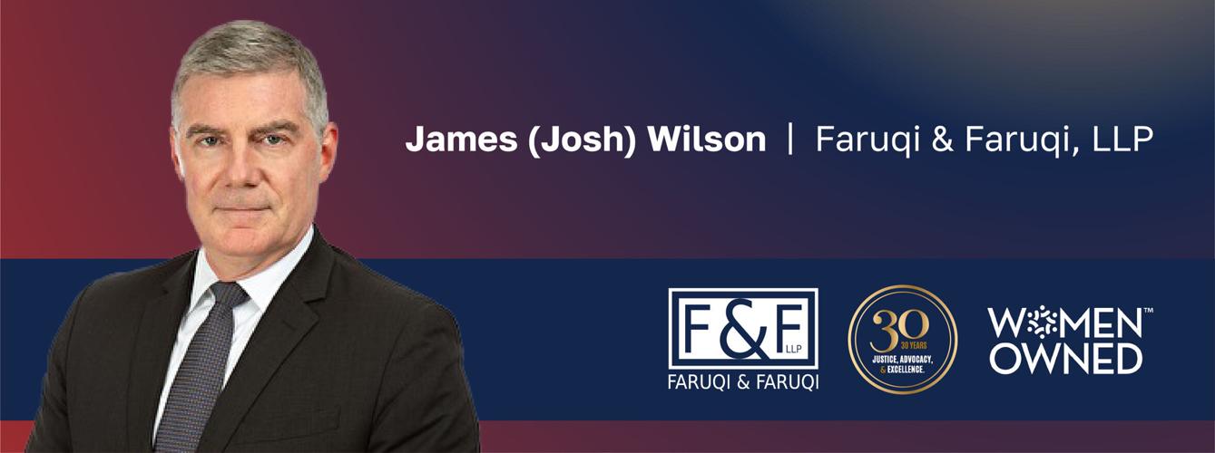 James (Josh) Wilson, Faruqi & Faruqi Senior Partner