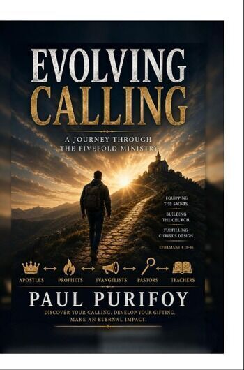 Paul Purifoy Releases Evolving Calling A Journey Through the Fivefold Ministry